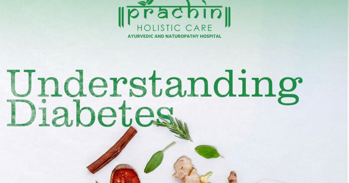 Understanding Diabetes: A Holistic View from Modern Science and Ancient Wisdom